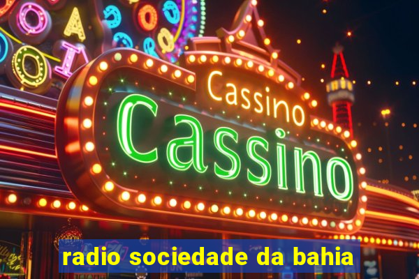 radio sociedade da bahia